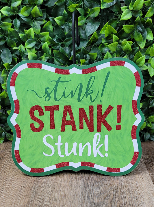 Stink! Stank! Stunk! Sign